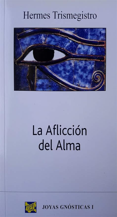 la aflicción del alma hermes trismegisto pdf|Hermes Trismegisto.